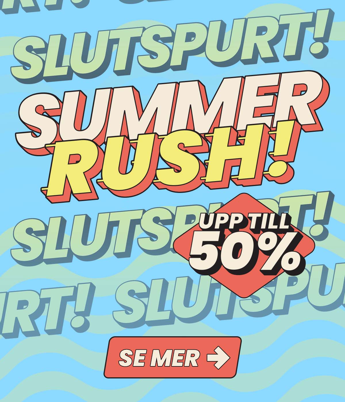 Summer Rush - Slutspurten!