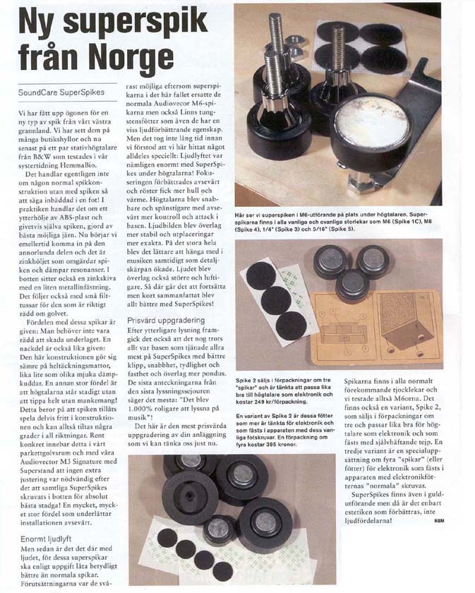 En artikel om Soundcare Superspikes, ljuddämpande spikes för högtalare.