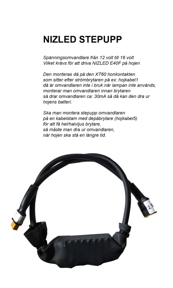 Spänningsomvandlare för 12-16 volt, 6 amp, för NIZLED E40F i hojkåpa.